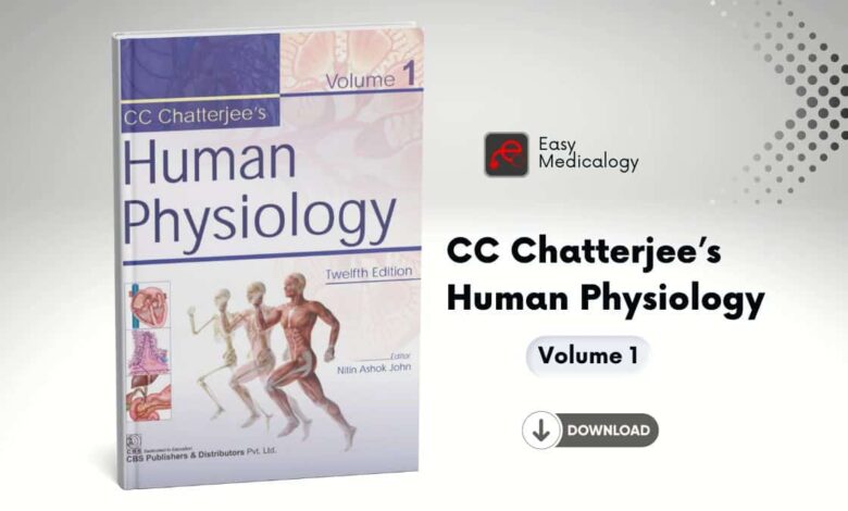 CC Chatterjee’s Human Physiology Volume 1